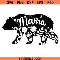 Mama bear SVG, Floral Bear Mama SVG, Flower Bear Sihouette SVG