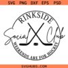 Rinkside social club SVG, Hockey Club Svg, Hockey Lover Shirt SVG