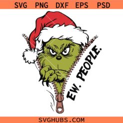 The Grinch Ew People SVG, Green Monster Grumpy Holiday SVG, Christmas Whoville Clipart SVG, Ew People Funny Christmas SVG, Mean Face SVG