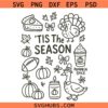 Tis the season Thanksgiving doodles SVGChristmas Season SVG, Fall Vibes SVG, Christmas Decor svg