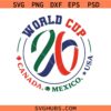 World cup svg png, USA Canada Mexico world cup svg png, 2026 The Year The World Stops For Soccer SVG PNG