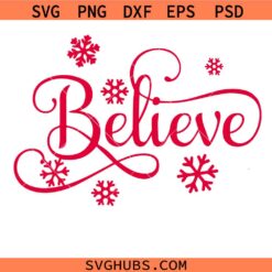 Believe SVG, Christmas SVG, Winter Door Sign SVG, Holiday Svg