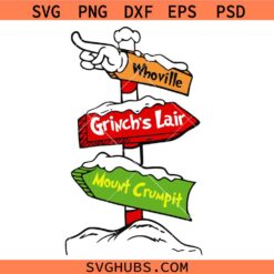 Direction Signs SVG,Grinch Signs SVG, Grinch Direction Signs SVG, Whoville SVG