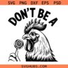 Dont be a cock sucker svg, cock lollipop svg, funny quote svg