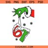 Funny 67 Christmas Grinch Hand SVG, Six Seven Holiday Grinch Hand SVG, 67 Christmas Grinch Hand SVG