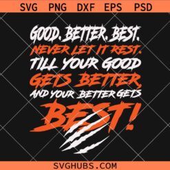 Good Better Best Chicago Football SVG, Chicago Bears Football SVG, Bear Claw Marks SVG