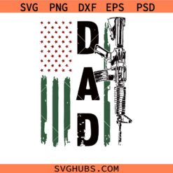 Dad Gun Svg, American Flag Svg,Gun Owner Svg, Patriotic Dad Svg, Gun Rights Republican Svg, Gun US Flag Svg