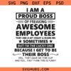I Am A Proud Boss SVG png, Proud Boss Svg png, Boss Svg png, Gift For Boss Svg png