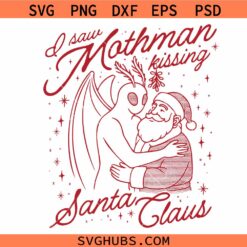I Saw Mothman Kissing Santa Claus png svg