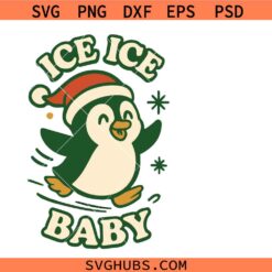 Ice Ice Baby Svg Png, Santa Hat Svg Png, Christmas Penguin Svg Png