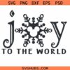 Joy to the World Mickey Mouse Snowflake SVG, Disneyland World Christmas Svg, Joy to the world svg png