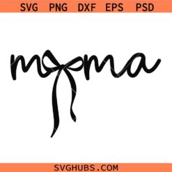Mama Coquette Bow svg, Mama Bow svg png, Mother's Day svg