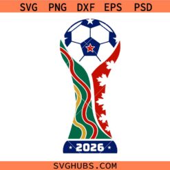 2026 World Cup Svg PNG, Retro Football SVG PNG,2026 World Football Cup T Shirt Trophy Graphic Tee