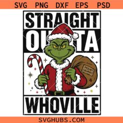 Straight Outta Whoville SVG, Funny Grinch Christmas SVG, Green Guy SVG, Kids Christmas Costume SVG, Christmas Svg