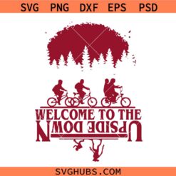 The Upside Down Svg, Stranger Things Inspired SVG, PNG, Welcome To The Upside Down Svg