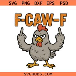 F-caw –F svg png, Funny chicken F-caw-F svg png