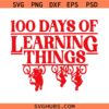 100 Days Of Learning Things Svg Png, Strange School Shirt Svg Png, Upside Down 100th Day Svg Png, Retro 80s Teacher Gift Svg Png