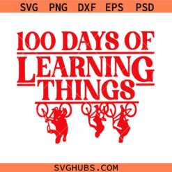 100 Days Of Learning Things Svg Png, Strange School Shirt Svg Png, Upside Down 100th Day Svg Png, Retro 80s Teacher Gift Svg Png