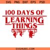 100 Days Of School Things Svg Png, 100 Days Of Learning Things Svg Png, Retro School Shirt Design, Teacher 100th Day svg Png