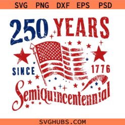 250 Years Semiquincentennial USA PNG SVG, America 250th anniversary SVG, 4th July SVG