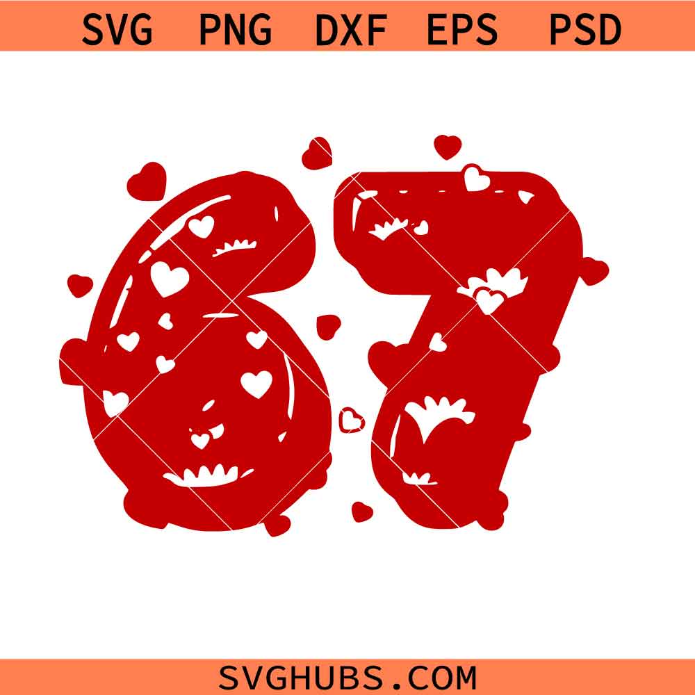 6 7 svg png, Six Seven Valentine svg png, 67 Valentine svg png, Valentine's Day Svg png