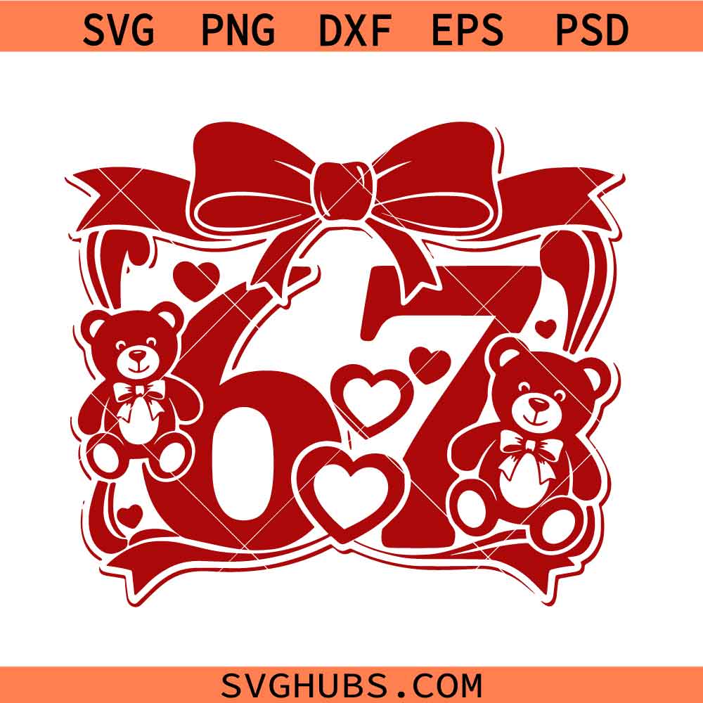 67 Valentine svg png, 6 7 Six Seven Valentine svg png, Valentine svg png
