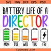 Battery Life Of A Director Svg, Funny School Director Svg, School Svg