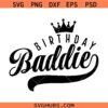 Birthday Baddie Svg Png, Birthday Queen Svg Png, Birthday Girl svg Png, Birthday svg png, Sassy Shirt Svg Png,