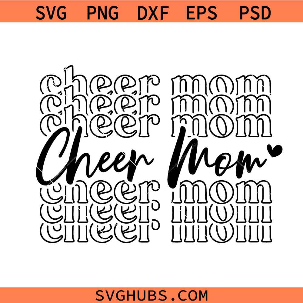Cheer Mom Svg Png, Cheerleader Svg Png, Team Spirit Svg Png, Cheer life Svg Png, Gift for mom Svg Png