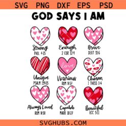 God Says I Am Valentine Svg, Valentine's Day Svg, Valentine Svg