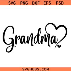 Grandma Svg Png, Grandma Heart Svg Png, Mother's Day Gift Svg Png, Valentines Svg Png, Grandmother Svg png,