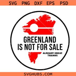 Greenland is not for sale SVG PNG, Hands Off Greenland SVG