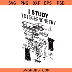 Triggernometry PNG Svg, Gun Lover SVG PNG, Gun Rights Digital SVG