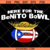 Here For The Benito Bowl Svg Png, Benito Halftime Show svg png, LX American Football Game Svg Png, Puerto Rico Svg Png, Boricua Svg Png