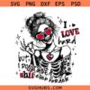 I Love Hard Sarcastic svg png, Valentine Friends SVG PNG, Funny Skeleton Valentines Day Sassy svg