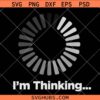 I'm Thinking Svg Png, Loading Icon Unisex svg png, Hacker Gift svg png