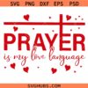 Jesus Valentine Crochet Png SVG, Prayer Is My Love Language Png SVG, Christian Png SVG