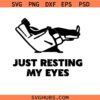 Just Resting My Eyes Svg PNG, Dad svg png, Father's Day svg png, Dad T Shirt svg png, Father sleeping chair svg png,