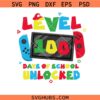 Level 100 Days Of School Unlocked Svg Png, Back To School Svg Png, Teacher Appreciation Svg Png, Teacher Era Svg Png