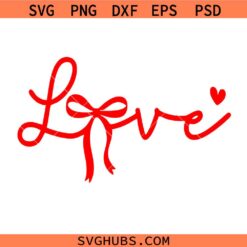 Love Coquette Bow Svg, Love SVG, Coquette Valentines SVG