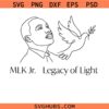 MLK Jr Legacy of Light SVG PNG, Martin Luther Jr King SVG PNG, The Only King in America SVG PNG, Black Lives Matter Svg Png,