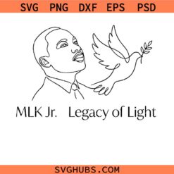 MLK Jr Legacy of Light SVG PNG, Martin Luther Jr King SVG PNG, The Only King in America SVG PNG, Black Lives Matter Svg Png,