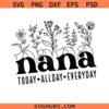 Nana Svg Png, Floral Nana svg png, Flower Nana svg png, Grandma svg png, Mother's Day svg png, Nana life svg png,