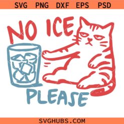 No Ice Please Cat SVG PNG, Sarcastic Cat Meme Svg, Anti Minnesota ICE svg png, Social Justice Feminist Png
