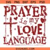 Prayer Is My Love Language Christian Valentines svg, Varsity Loved John 3:16 svg, Retro Valentine svg