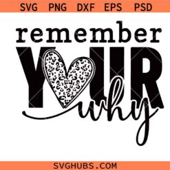 Remember your Why SVG PNG, Know your Worth SVG, Boho Self Love Svg, Motivational Svg, Positive Affirmation Svg