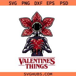 Valentine’s Things PNG SVG, Stranger Valentine svg, Anti Valentine Gothic Love SVG PNG