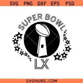 Super Bowl 2026 Svg Png, LX Trophy Svg Png, Here For The Benito Bowl
