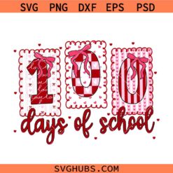 Valentine 100 Days of School Png svg, 100 Days of School svg, Valentine Teacher svg, Valentine School svg