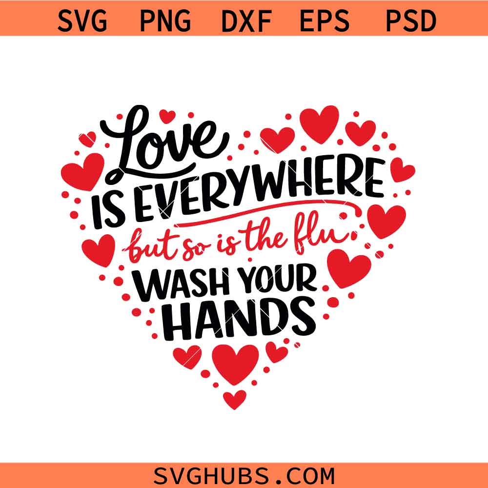 Valentine Nurse svg png, Love Is Everywhere svg png, Nurse Valentine Wash Your Hands svg png, Healthcare Worker svg png